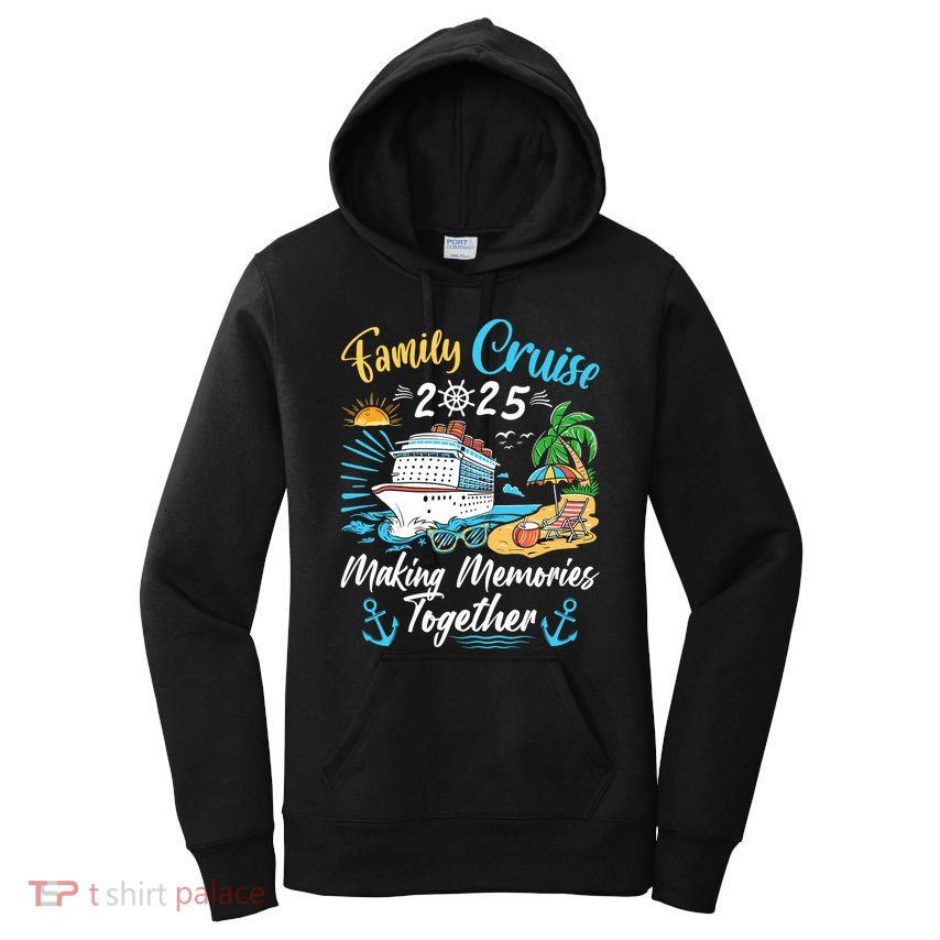 Family Cruise 2025 Family Matching Cruise Vacation Party Women's Pullover Hoodie