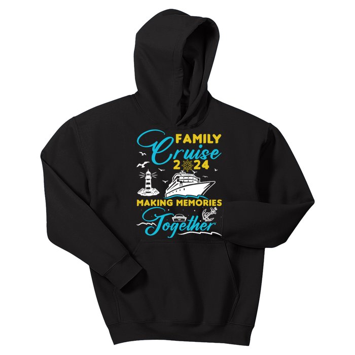 Family Cruise 2024 Making Memories Together Summer Trip Ship Kids Hoodie