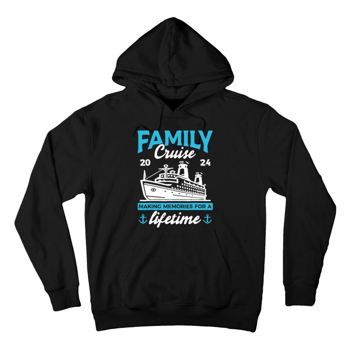 Family Cruise 2024 Making Memories Family Vacation 2024 Hoodie