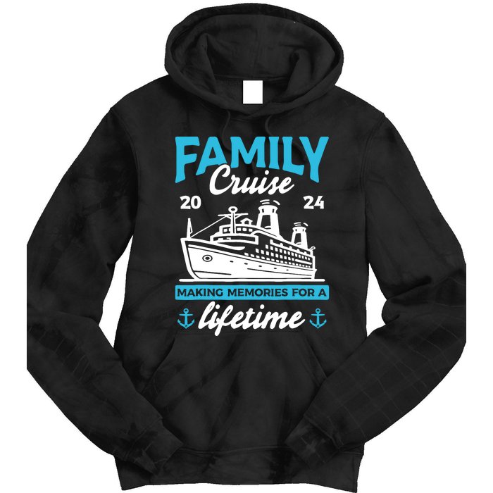 Family Cruise 2024 Making Memories Family Vacation 2024 Tie Dye Hoodie