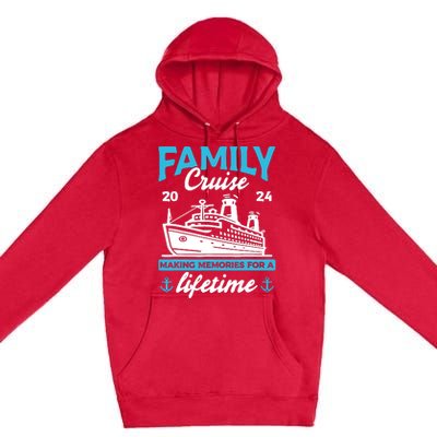 Family Cruise 2024 Making Memories Family Vacation 2024 Premium Pullover Hoodie