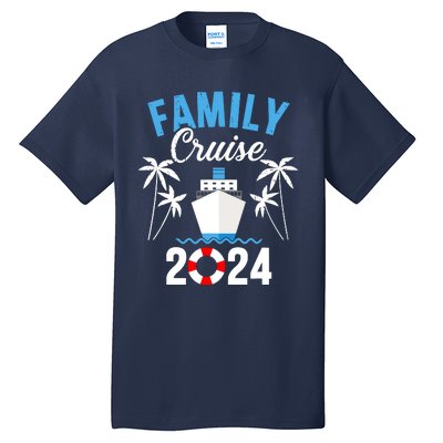 Family Cruise 2024 For Cruising Ship Vacation Tall T-Shirt