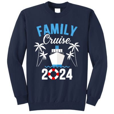 Family Cruise 2024 For Cruising Ship Vacation Tall Sweatshirt