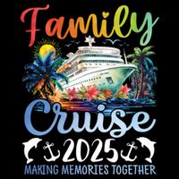 Family Cruise 2025 Family Matching Group Vacation Summer Gift Women's Crop Top Tee