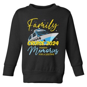 Family Cruise 2024 Sailing Cruising Vacation 2024 Family Vacation Toddler Sweatshirt