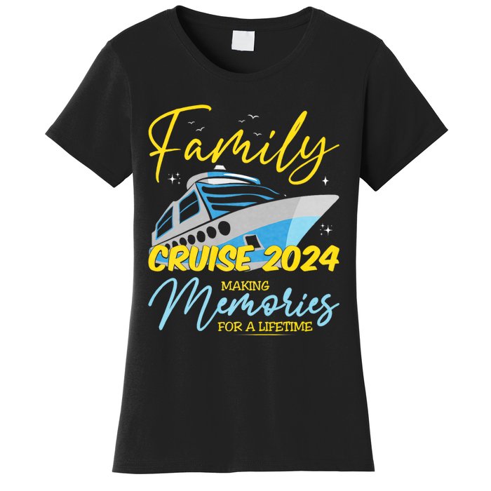 Family Cruise 2024 Sailing Cruising Vacation 2024 Family Vacation Women's T-Shirt