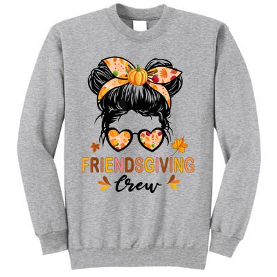 Friendsgiving Crew 2024 Thanksgiving Fall Autumn Messy Bun Tall Sweatshirt