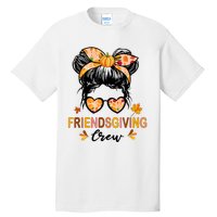 Friendsgiving Crew 2024 Thanksgiving Fall Autumn Messy Bun Tall T-Shirt