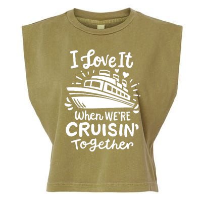 Family Cruise 2024 I Love It When WeRe Cruisin Together Garment-Dyed Women's Muscle Tee