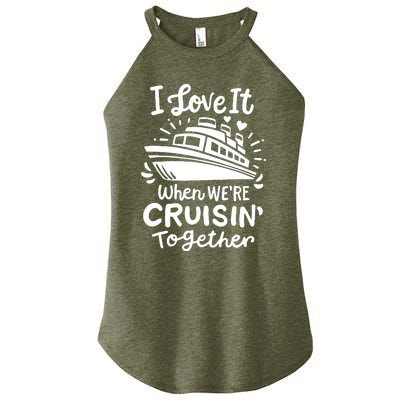 Family Cruise 2024 I Love It When WeRe Cruisin Together Women's Perfect Tri Rocker Tank