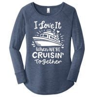 Family Cruise 2024 I Love It When WeRe Cruisin Together Women's Perfect Tri Tunic Long Sleeve Shirt