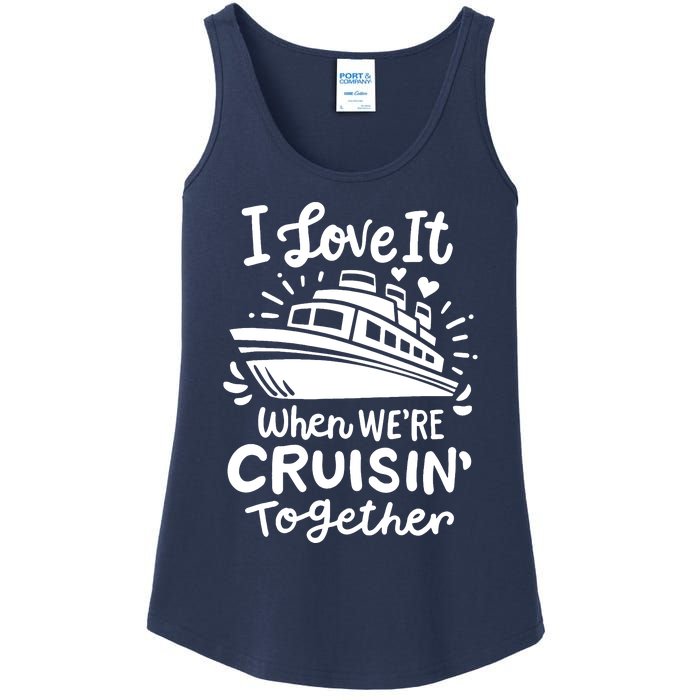 Family Cruise 2024 I Love It When WeRe Cruisin Together Ladies Essential Tank