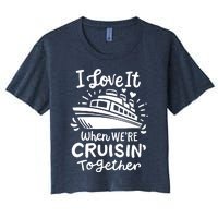 Family Cruise 2024 I Love It When WeRe Cruisin Together Women's Crop Top Tee