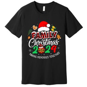 Family Christmas 2024 Making Memories Together Matching Family Premium T-Shirt