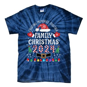 Family Christmas 2024 Creating Memories Together Tie-Dye T-Shirt