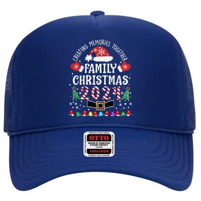 Family Christmas 2024 Creating Memories Together High Crown Mesh Back Trucker Hat