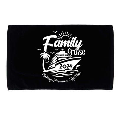 Family Cruise 2024 Family Vacation Making Memories Together Microfiber Hand Towel