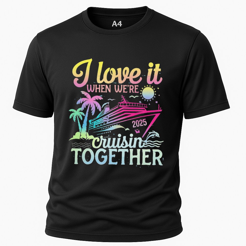 Family Cruise 2025 I Love It When WeRe Cruisin Together Cooling Performance Crew T-Shirt