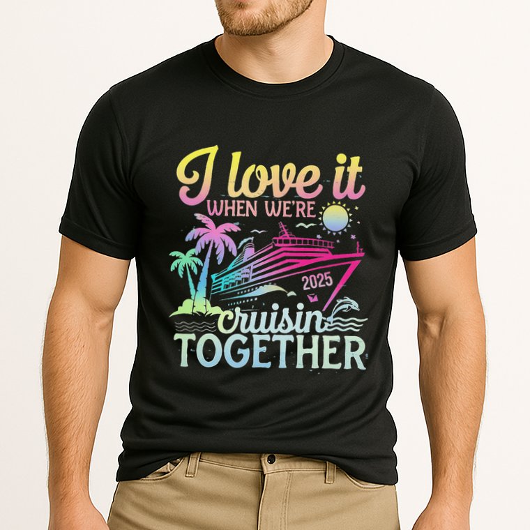 Family Cruise 2025 I Love It When WeRe Cruisin Together Cooling Performance Crew T-Shirt
