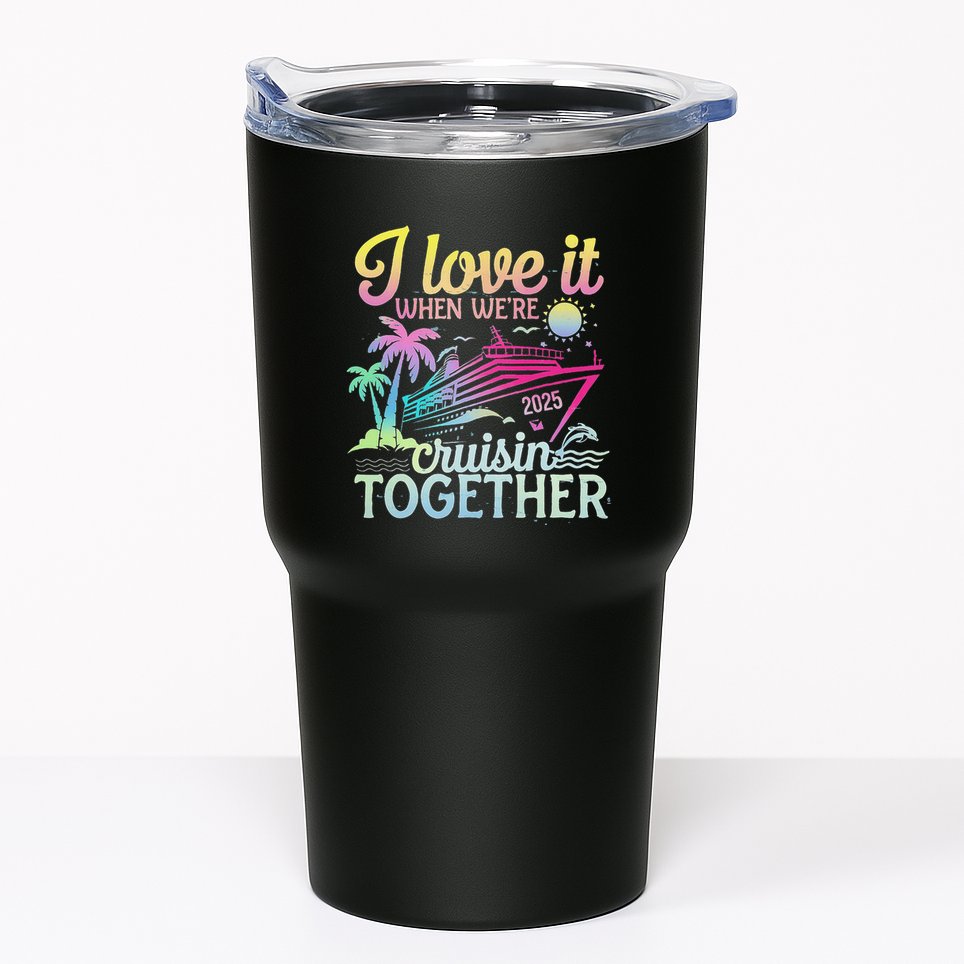 Family Cruise 2025 I Love It When WeRe Cruisin Together Tumbler