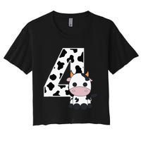 Farm Cow 4th Birthday 4 Year Old Birthday Party Women's Crop Top Tee