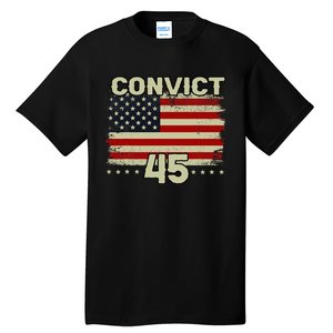 Funny Convict 45 No One Is Above The Law American Us Flag Tall T-Shirt