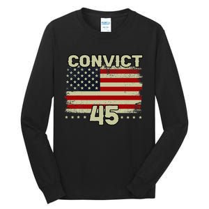 Funny Convict 45 No One Is Above The Law American Us Flag Tall Long Sleeve T-Shirt