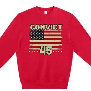 Funny Convict 45 No One Is Above The Law American Us Flag Premium Crewneck Sweatshirt