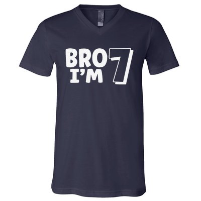 Funny Cute 7th Birthday Bro Im 7 Year Old Seven Seventh V-Neck T-Shirt