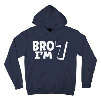 Funny Cute 7th Birthday Bro Im 7 Year Old Seven Seventh Tall Hoodie