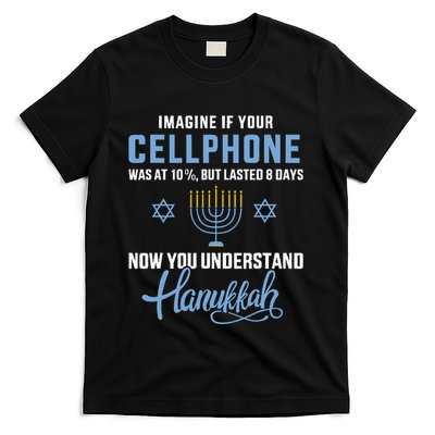 Funny cellphone 8 days understand jewish Hanukkah Chanukah   T-Shirt