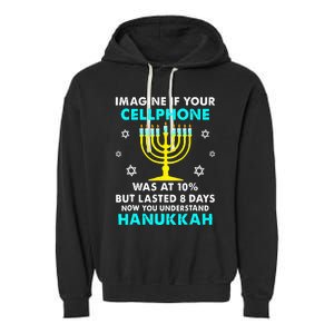 Funny cellphone 8 days understand jewish Hanukkah Chanukah Garment-Dyed Fleece Hoodie