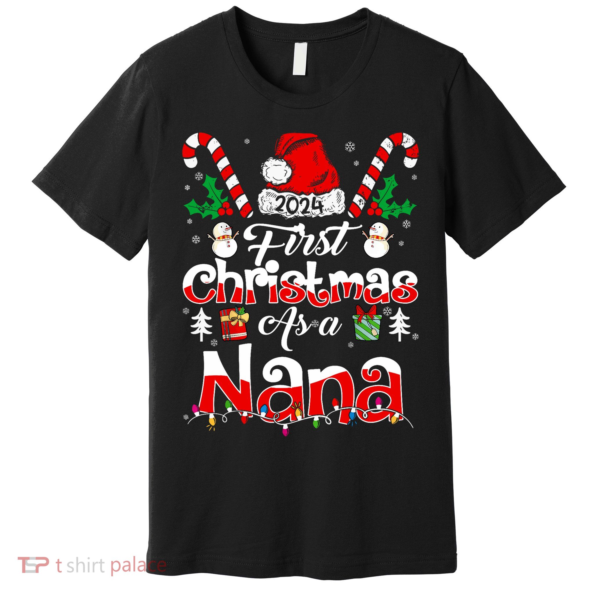First Christmas As A Nana 2024 1st Christmas Matching Family Premium T-Shirt