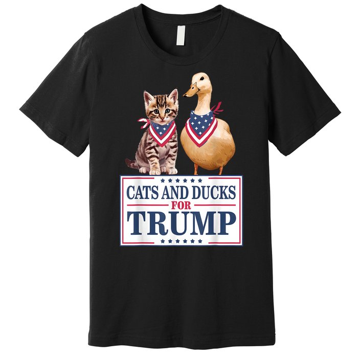 Funny Cats And Ducks For Trump 2024 Gift Premium T-Shirt