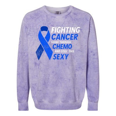 Fighting Cancer And Still This Sexy Colon Cancer Awareness Cool Gift Colorblast Crewneck Sweatshirt