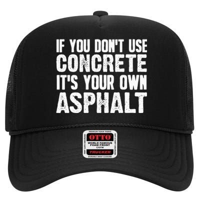 Funny Concrete Asphalt Art For Men Women Concrete Finisher High Crown Mesh Back Trucker Hat