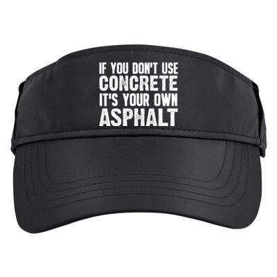 Funny Concrete Asphalt Art For Men Women Concrete Finisher Adult Drive Performance Visor