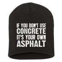 Funny Concrete Asphalt Art For Men Women Concrete Finisher Short Acrylic Beanie