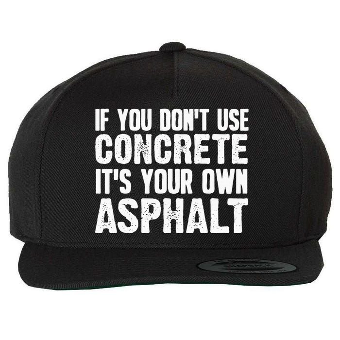 Funny Concrete Asphalt Art For Men Women Concrete Finisher Wool Snapback Cap