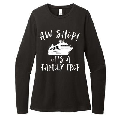 Family Cruise Aw Ship Its A Family Trip Gift Womens CVC Long Sleeve Shirt