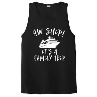 Family Cruise Aw Ship Its A Family Trip Gift PosiCharge Competitor Tank