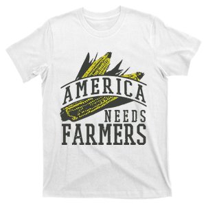 Farmer Corn America Needs Farmers Shirts Gift T-Shirt