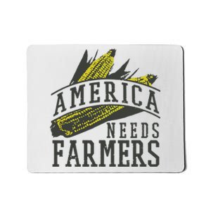 Farmer Corn America Needs Farmers Shirts Gift Mousepad