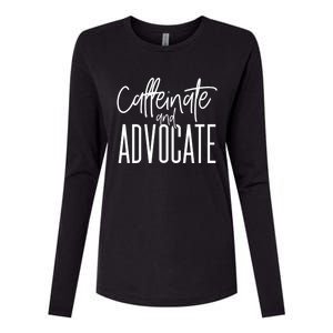 Funny Caffeinate And Advocate Cool Gift Best Gift Idea For Sped Funny Gift Womens Cotton Relaxed Long Sleeve T-Shirt