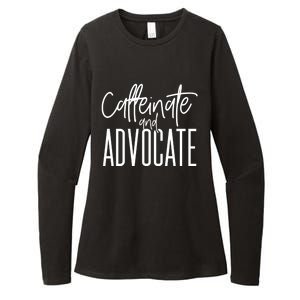 Funny Caffeinate And Advocate Cool Gift Best Gift Idea For Sped Funny Gift Womens CVC Long Sleeve Shirt