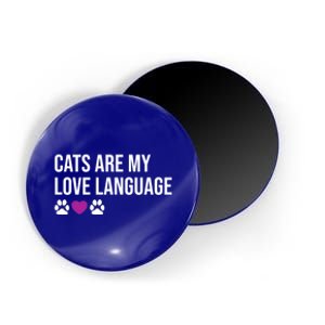 Funny Cats Are My Love Language Design Cool Gift Magnet