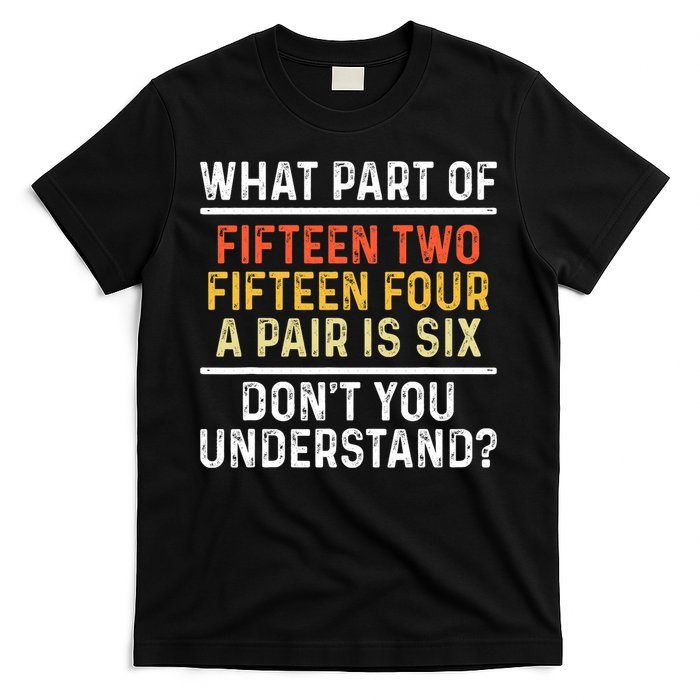 Funny Cribbage Art For Board Game Cribbage Player T-Shirt