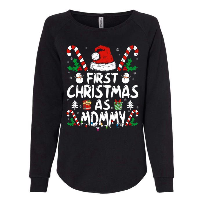 First Christmas As Mommy Family Matching New Mom 1st Time Womens California Wash Sweatshirt