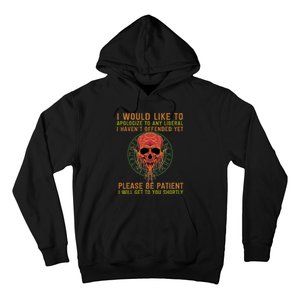 Funny Conservative Anti Woke Politically Incorrect Hoodie