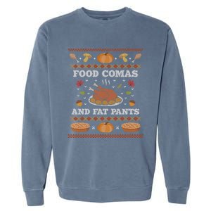 Food Comas And Fat Pants Ugly Christmas Sweater Thanksgiving Gift Garment-Dyed Sweatshirt